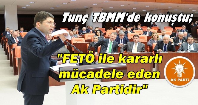 Milletvekili Yılmaz Tunç TBMM’de konuştu