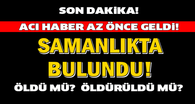 Yatar vaziyette bulundu…