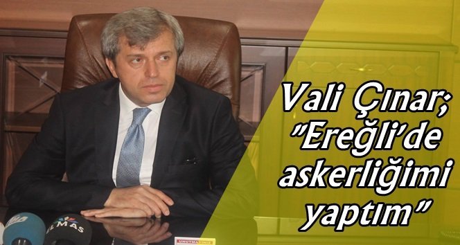 Yeni Vali Zonguldak’a yabancı değil!..