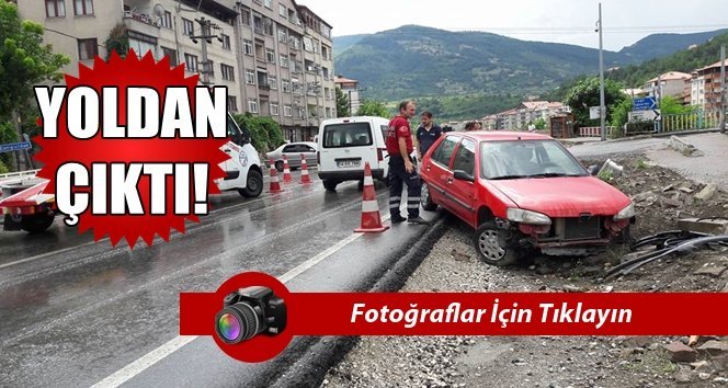 Yağan yağmur kazaya sebep oldu…