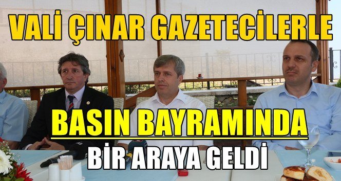 Vali Çınar basınla buluştu, neler açıkladı? İşte detaylar