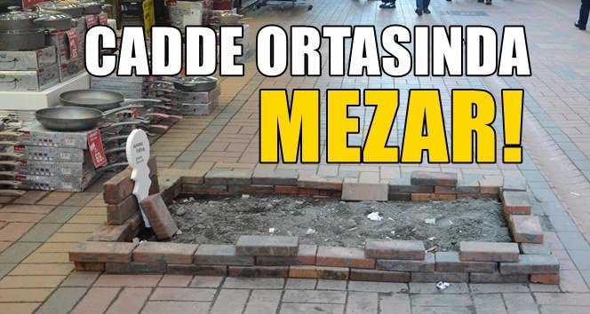 Belediye Başkanı Akdemir’e “Mezar”lı protesto!.