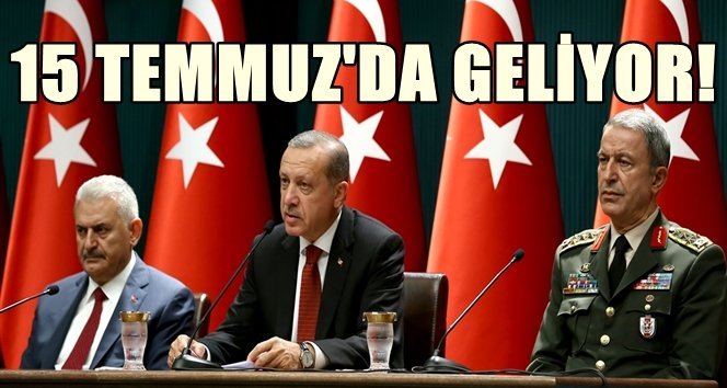 Zonguldak’a geliyor, 15 Temmuz’da…