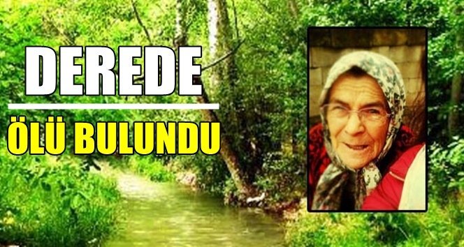 Çöp atmaya gitti, ölüsü bulundu…