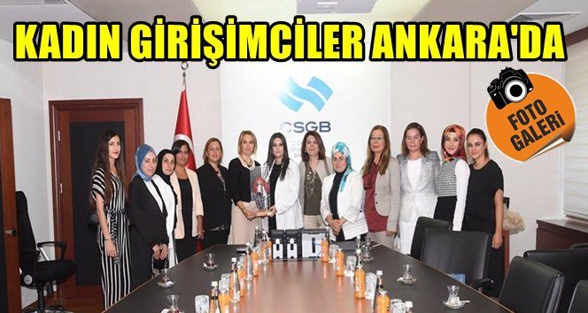 Zonguldaklı kadın girişimcilerden Bakanlara ziyaret