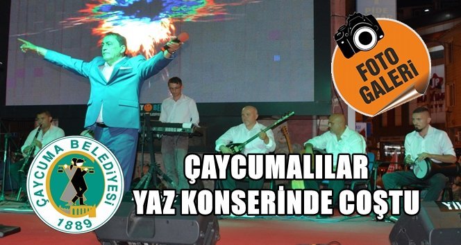 Çaycuma’da yaz konseri coşkusu…