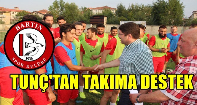 Tunç, Bartınsporlu futbolculara destek verdi…
