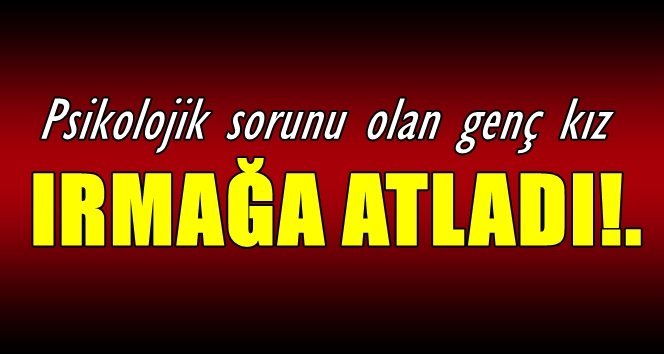 26 yaşındaki genç kız kendini attı!.