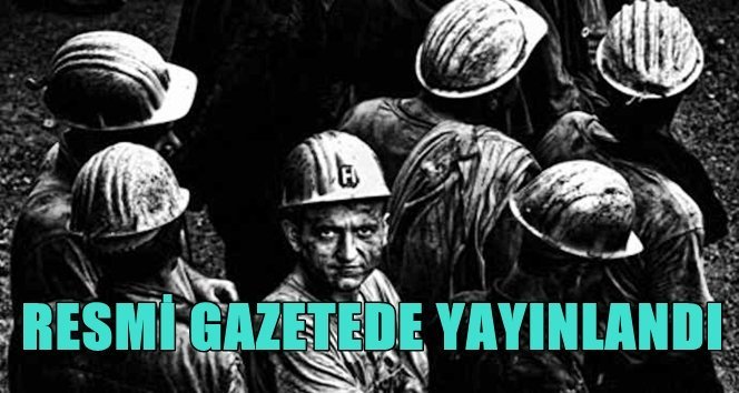 Madenciye bayram müjdesi…