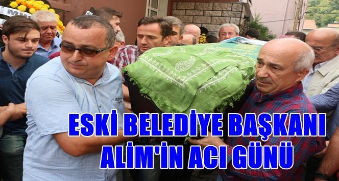 Mehmet Alim annesini son yolculuğuna uğurladı…