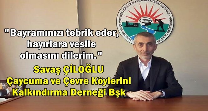 Çiloğlu’dan Kurban Bayramı Mesajı…