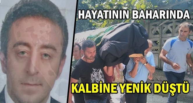Hastaneye kaldırıldı, kalp krizinden vefat etti