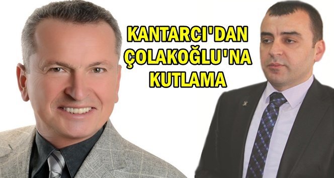 Çolakoğlu’na kutlama mesajı…