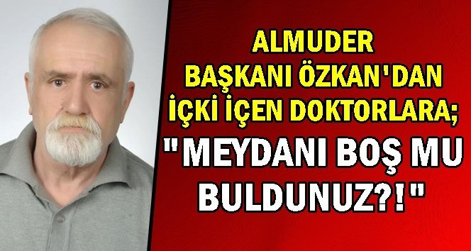Başkan Özkan’dan doktorlara sert cevap!.