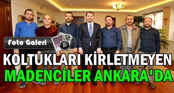 O madenciler Bakan Albayrak’ın misafiri oldu…