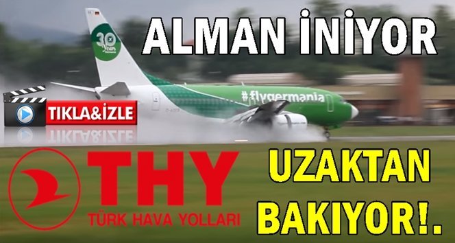 Germania inerse, THY neden inmek istemiyor!.