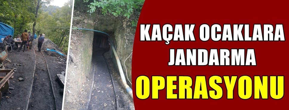 Jandarma’dan kaçak ocaklara baskın!.