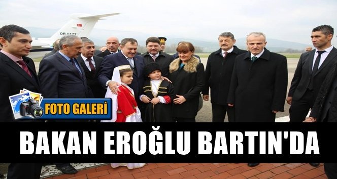 Orman, Su İşleri Bakanı Eroğlu Bartın’da…