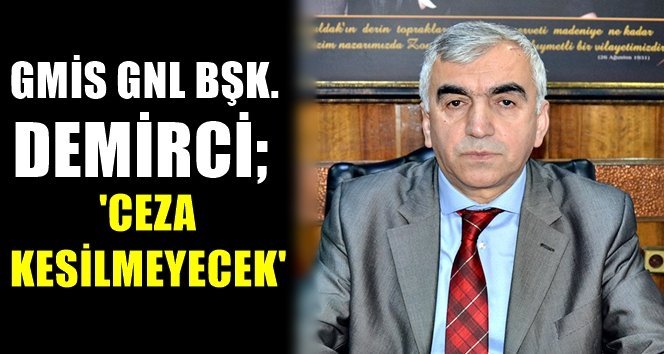 Demirci; “Madencilerimiz endişede kalmasın”