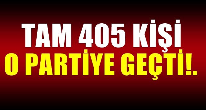 Tam 405 kişi!…