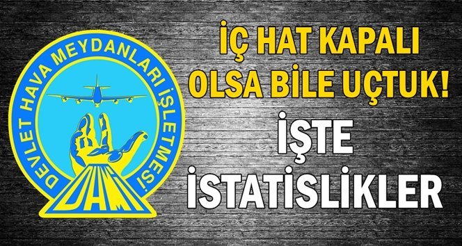 İç hat seferimiz olmasa bile iç ve dışta da uçtuk!.