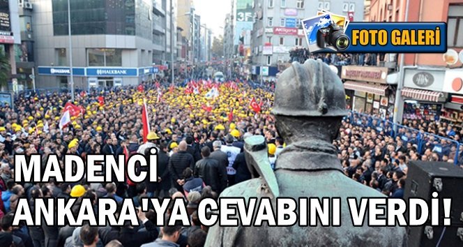 Madenciden Ankara’ya; “Sabrımızı Taşırmayın”