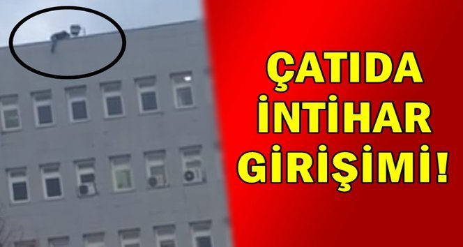 Valiliğin çatısına çıktı!.