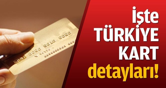 Türkiye Kart nedir? İşte detaylar…