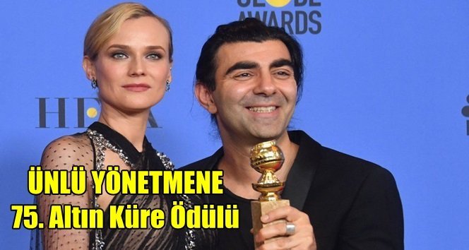 Akın’a Oscar’ın habercisi Altın Küre Ödülü