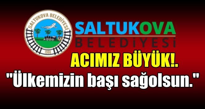 Başkan Güneş; “Ulusumuzun başı sağolsun”