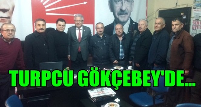 CHP Zonguldak Milletvekili Turpcu Gökçebey teşkilatını ziyaret etti…