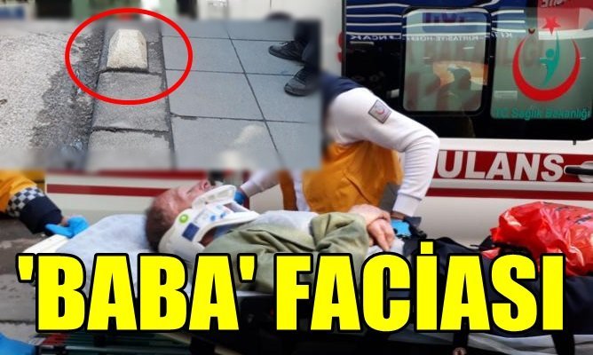 Kaldırım ‘Baba’sı yaraladı…