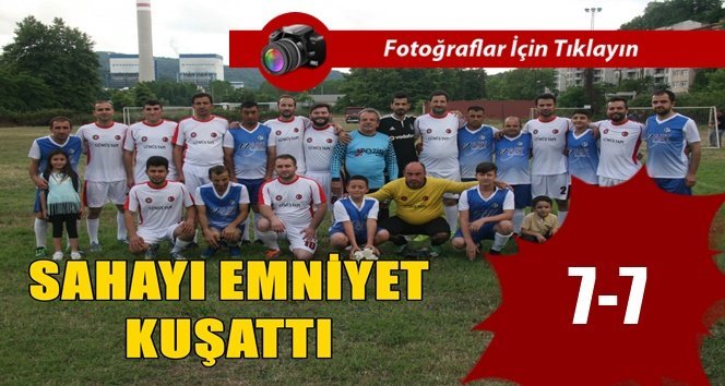 Polisler dostluğu engellemedi; 7-7