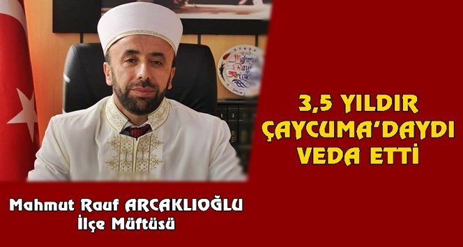 Gaziantep’e atanan Müftü Arcaklıoğlu ilçeye veda etti…