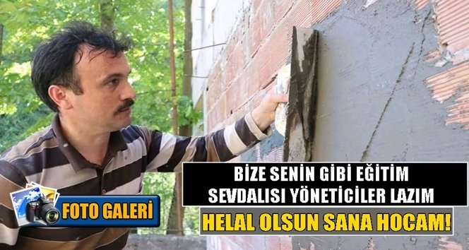 Hem tuğla örüyor, hem beton döküyor!. Alkışlar ona…