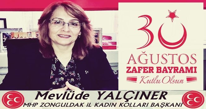 Yalçıner; “30 Ağustos Türk milleti için önemli zaferdir”