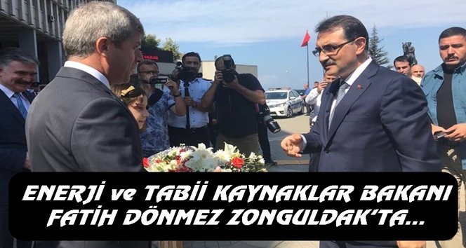 Bakan Dönmez Zonguldak’ta…