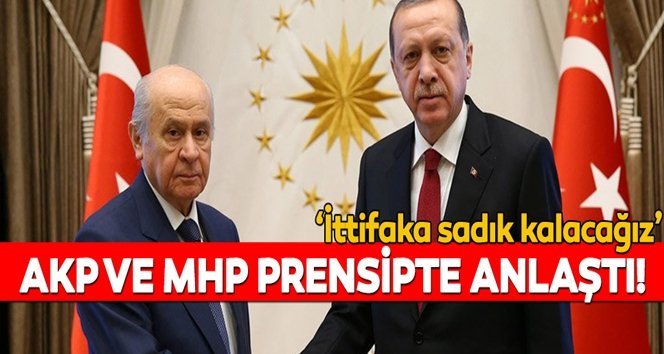 Cumhur ittifakında prensip anlaşması…
