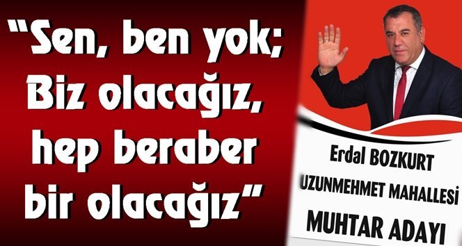 Uzun Mehmet’e Bozkurt gibi Muhtar adayı…