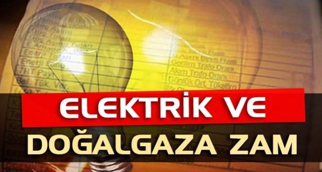 Bir zamda elektrik ve doğalgaza…