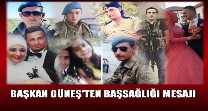 Güneş, “Ülkemizin Başı Sağ Olsun…”