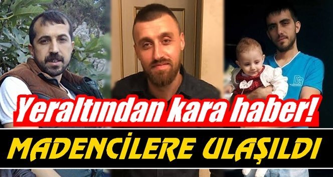 Uzun saatler sonra madencilere ulaşıldı…