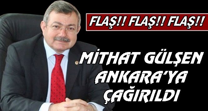 Ankara’ya çağrıldı….