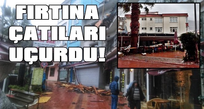 Fırtına ve yağmurda çatılar uçtu…