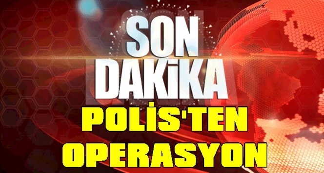 Umuma açık yerlere yönelik operasyon yapıldı…