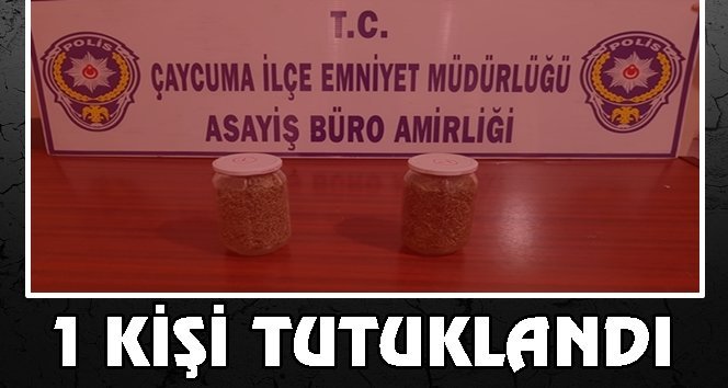 Çaycuma’da uyuşturucu operasyonu…