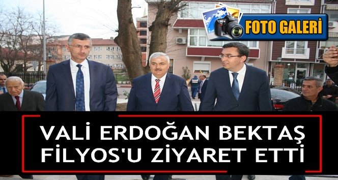 Vali Bektaş’tan Filyos çıkarması…