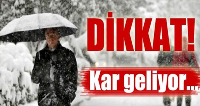 Uyarı geldi, yola çıkacaklar dikkat!.