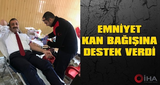 Emniyetten kan bağış desteği