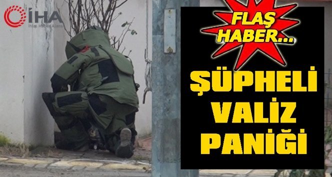 Unutulan valiz paniğe neden oldu